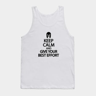 Keep calm and give your best effort Tank Top